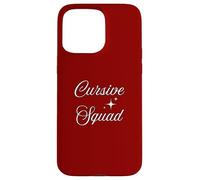Cursive Squad Handwriting Teacher Writing Club Collective Case for iPhone 15 Pro Max