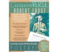 Cursive Verse Handwriting Practice Workbook | Robert Frost | Learning Cursive Writing Through Poetry (Grade 4 through Adult): Learn to Write ... Practice Pages & Bonus Practice Sheets