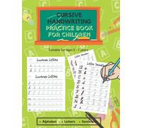 Cursive Writing Practice Book for Children Ages 5-7: Joined Writing Exercises with Letters, Short Words, and Sentences: Reception KS1 | Paperback