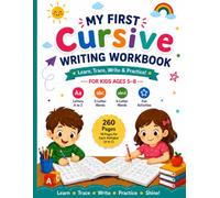 Cursive Writing Workbook for Kids Ages 5-8 | 260 Pages of Fun Letter, Word & Handwriting Practice