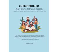 CURSO BÍBLICO - Más Palabra de Dios en tu vida…: Guía básica católica para conocer, amar y vivir la Palabra de Dios
