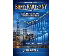 Curso Completo De Bienes Raíces / Real Estate De New York (Tomo 3)