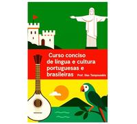 Curso conciso de língua e cultura portuguesas e brasileiras