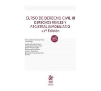 Curso de derecho civil III Derechos reales y registral inmobiliario 12ª Edición (Manuales)