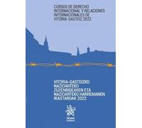Curso de Derecho Internacional y Relaciones Internacionales de Vitoria Gasteiz 2022 (Cursos Derecho Internacional Vitoria)