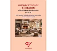 Curso de estilos de decoración: Con ayuda de la inteligencia artificial