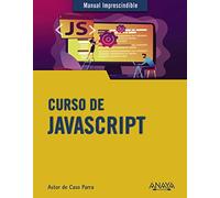 Curso de JavaScript (MANUALES IMPRESCINDIBLES)