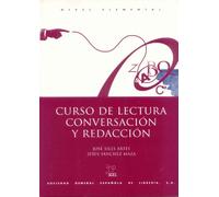 Curso de lectura, conversacion y redaccion: Nivel elemental