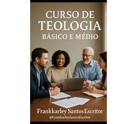 Curso de Teologia Nivel Basico e Medio: 2 livro em 1