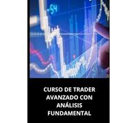 CURSO DE TRADER AVANZADO CON ANÁLISIS FUNDAMENTAL