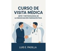 Curso de Visita Médica: Arte y Metodología de la Negociación Farmacéutica