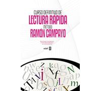 Curso Definitivo de Lectura Rapida. Metodo Ramon Campayo (Psicología y Autoayuda)