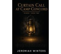 Curtain Call at Camp Concord: Risers · Book 2 (Risers Series)