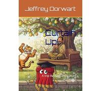Curtain Up!: A trip through 2500 years of theater