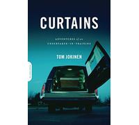 Curtains: Adventures of an Undertaker-in-Training
