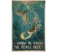 Curteny Mermaid Metal Tin Sign,I Wanna Be Where The People aren't,Bathroom Vintage Tin Signs Office Bar Sign Cafe Farmhouse Wall Decoration Art 8X12 Inches