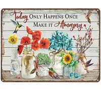 Curteny Metal Poster Plaque Today Only Happens Once Make It Amazing Poster Vintage Metal Tin Signs Home Bar Shop Decorations Coffee Sign Gift 5.5x8 Inch