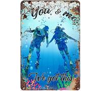Curteny Metal Tin Retro Sign Scuba Diving - You and me we got This Poster Vintage Metal Pub Club Cafe bar Home Wall Art Decoration Poster Retro 5.5x8 Inch