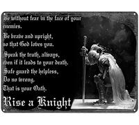 Curteny Metal Vintage Tin Sign Decor Rise A Knight Be Without Fear in The Face of Your Enemies Poster Pub,Club,Bar,Restaurant,Coffee bar, Vintage Art Wall Poster Plaque Decor 8x12 Inch