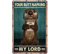 Curteny Retro Metal Aluminium Tin Sign Funny Animal Decor Otter Your Butt Napkins My Lord Vertical Art Poster Funny Home Wall Decor Retro Farmhouse Man Cave Bar Signs Wall Decor 6x8 Inch