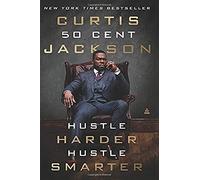 Curtis 50 Cent Jac - Hustle Harder Hustle Smarter - Paperback - G245z
