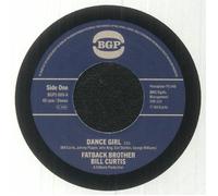 CURTIS, Bill/JOHNNY KING/THE FATBACK BAND - Dance Girl - Vinyl (7")