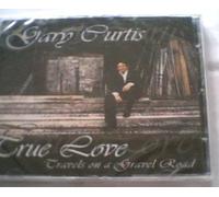 Curtis, Gary - True Love Travels on a...