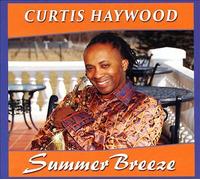 Curtis Haywood Summer Breeze CD New 603408800328