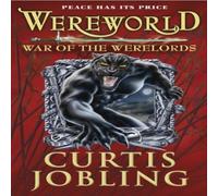 Curtis Jobling Wereworld: War of the Werelords (Book 6) Paperback Curtis Jobling Multicolor