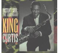 Curtis, King - Instant Soul-Legendary King