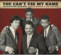 Curtis Knight & The S You Can't Use My Name: The RSVP/PPX Se (Vinyl) (US IMPORT)