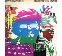 Curtis Mayfield - CURTIS MAYFIELD / BACK TO THE WORLD