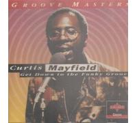Curtis Mayfield - Get Down to the Funky...