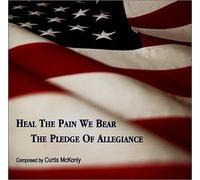 Curtis McKonly - Heal The Pain We Bear/The Pledge Of Allegiance (US Import)