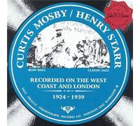 Curtis Mosby / Henry Starr - West Coast and London 1924-1939