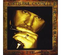Curtis Paul Campbell & The Eclectic Beast Band - Living the Music