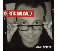 Curtis Salgado - Wiggle Outta This