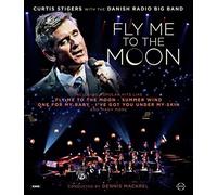 Curtis Stigers Dan - Fly Me To The Moon - New BLURAY - Q23z