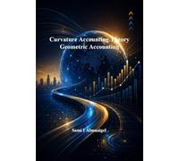 Curvature Accounting Theory: Geometric Accounting