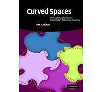 Curved Spaces ICM Edition: From Classical Geometries to Elementary Differential Geometry