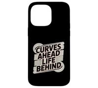 Curves Ahead Life Behind Open Road Driving Fan Case for iPhone 14 Pro Max