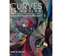Curves in Motion: Quilt Designs