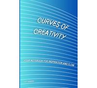 Curves of Creativity: Your notebook for inspiration and flow - colored lines, A5 format, for left-handers