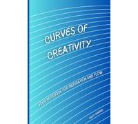 Curves of Creativity: Your notebook for inspiration and flow - colored lines, A5 format, for right-handers