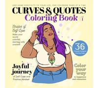 Curves & Quotes: Relaxing Anti Stress Body Positive Quotes Unique Illustrations Coloring Book