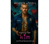 Curvy for Him: The Librarian and the Cop: 2 (Curvy for Him Instalove Romance Novellas)