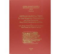 CUSAS 34: Assyrian Archival Texts in the Schøyen Collection and Other Documents from North Mesopotamia and Syria (CUSAS: Cornell University Studies in Assyriology and Sumerology)