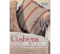 Cushions & Covers: A Step-by-Step Guide To Creative Soft Furnishing