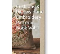 Cushions & Pillows Hand Embroidery Patterns Book Vol-1