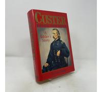 Custer: Favor the Bold : A Soldier's Story